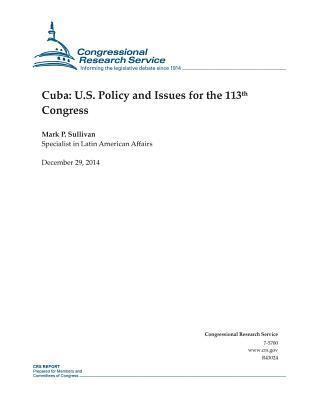 bokomslag Cuba: U.S. Policy and Issues for the 113th Congress