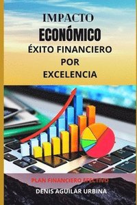 bokomslag Impacto Económico: Éxito financiero por excelencia