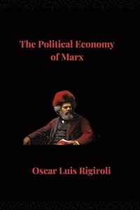 bokomslag The Political Economy of Marx