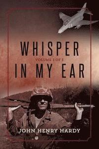 bokomslag Whisper in My Ear: Volume 1 of 3