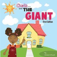 Chaela and the GIANT: Children's Book 1