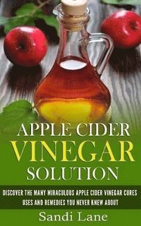 bokomslag Apple Cider Vinegar Solution