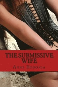 bokomslag The Submissive Wife