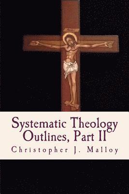 bokomslag Systematic Theology II: Outlines