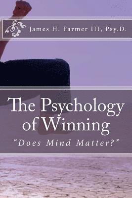 The Psychology of Winning: 'Does Mind Matter?' 1