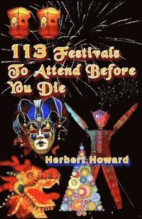 bokomslag 113 Festivals To Attend Before You Die