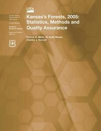 bokomslag Kansas's Forests, 2005: Statistics, Methods and Quality Assurance