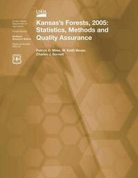 Miles - Kansas's Forests, 2005: Statistics, Methods and Quality Assurance, Häftad