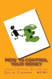 bokomslag How to control your money