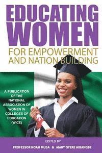 bokomslag Educating Women For Empowerment And Nation Building