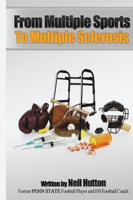 From Multiple Sports to Multiple Sclerosis 1