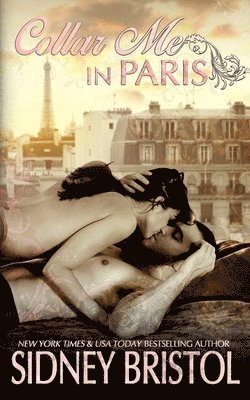 Sidney Bristol - Collar Me in Paris, Häftad