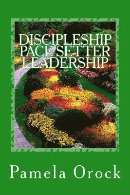 Discipleship: Pacesetter Leadership 1