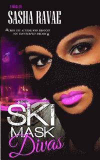 Ski Mask Divas 1