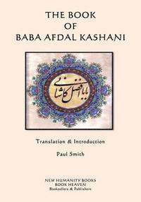 bokomslag The Book of Baba Afdal Kashani