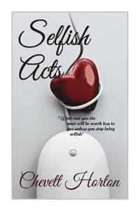 Selfish Acts 1