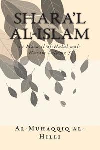 bokomslag Shara'l Al-Islam Vol. 3: Fi Masa'il Al-Halal Wal-Haram Volume 3