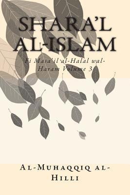 bokomslag Shara'l Al-Islam Vol. 3: Fi Masa'il Al-Halal Wal-Haram Volume 3