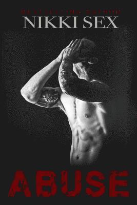 Nikki Sex - Abuse, Häftad