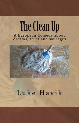 The Clean Up: A European Comedy 1