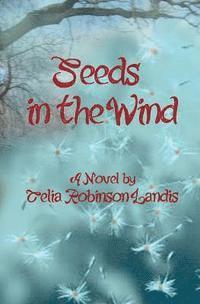 Seeds in the Wind 1