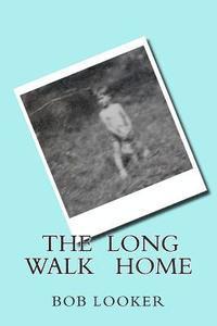 The Long Walk Home 1