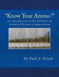 bokomslag An Introduction to the Ballistics & Technical Design of Ammunition: Contains 'Best-load' technical data for over 200 of the most popular calibers