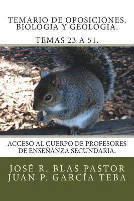 Temario de oposiciones. Biologia y geologia. Temas 23 a 51.: Acceso al Cuerpo de Profesores de Enseñanza Secundaria. 1