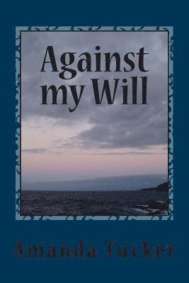 bokomslag Against my Will