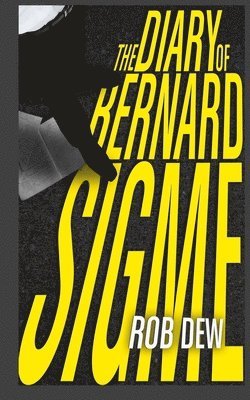 bokomslag The Diary of Bernard Sigme