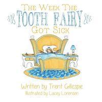 The Week the Tooth Fairy got sick 1