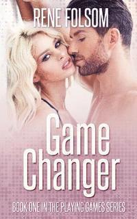 Game Changer (Playing Games #1) 1