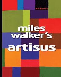 bokomslag Miles Walker's Artisus