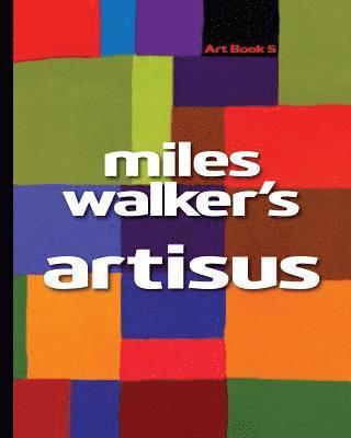 bokomslag Miles Walker's Artisus