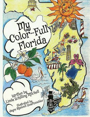 bokomslag My Color-Full Florida: A fun and interactive way to learn about Florida's history