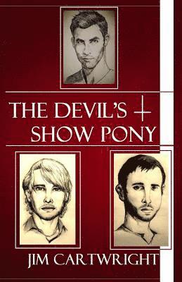 Jim Cartwright - The Devil's Show Pony, Häftad
