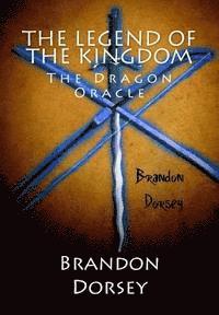 The Legend of the Kingdom: The Dragon Oracle 1