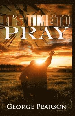 It's Time To Pray 1