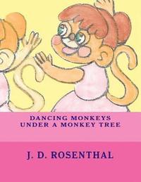 bokomslag Dancing monkeys under a monkey tree