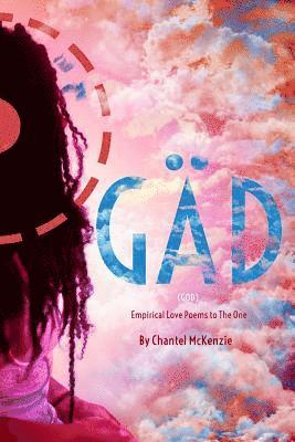 Gäd: Empirical Love Poems To The One 1