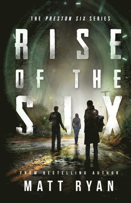 bokomslag Rise Of The Six: The Preston Six Series