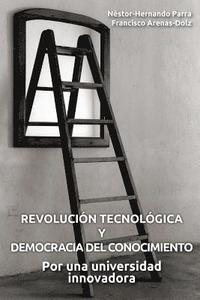 bokomslag Revolución tecnológica y democracia del conocimiento: Por una universidad innovadora