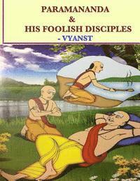 bokomslag Paramananda & his foolish disciples