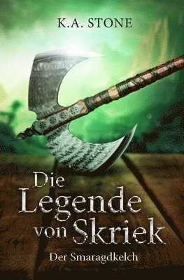 K. a. Stone - Der Smaragdkelch: Teil 2, Häftad
