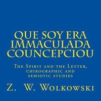 bokomslag Que soy era immaculada councepciou: The Spirit and the Letter, a chirographic and semiotic study
