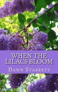 bokomslag When the Lilacs Bloom