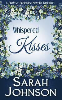 Whispered Kisses 1