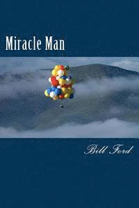 Bill Ford - Miracle Man, Häftad