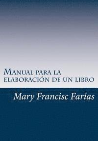 bokomslag Manual para la elaboración de un libro