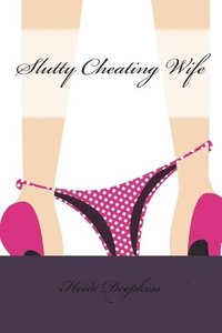 bokomslag Slutty Cheating Wife